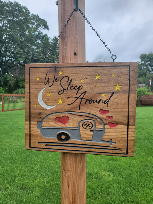 We Sleep Around Solid Wood Sign