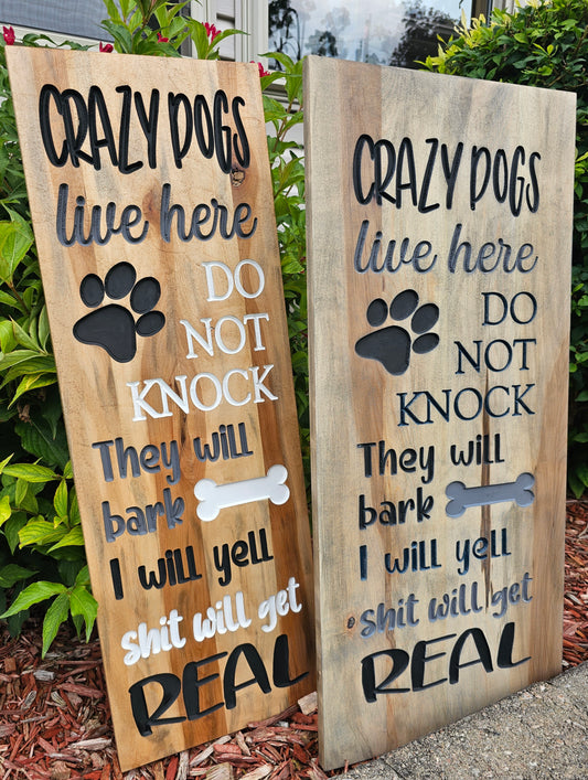 Crazy Dog Front Porch Sign